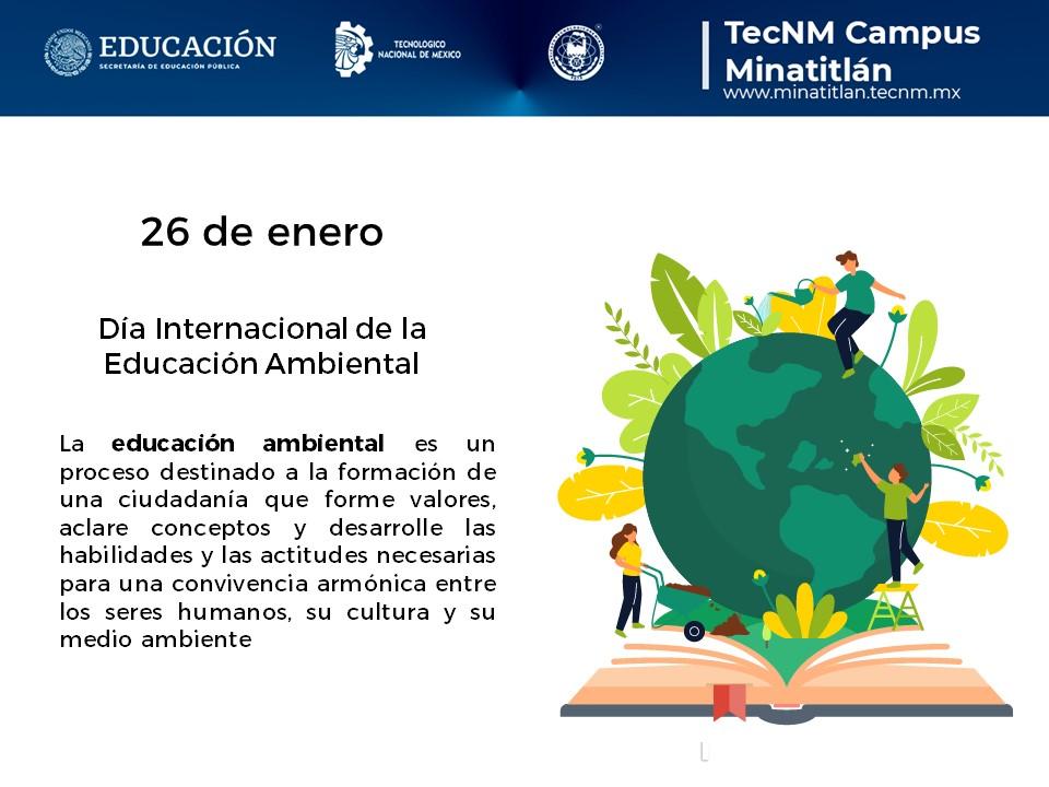 26 DE ENERO: DÍA INTERNACIONAL DE LA EDUCACIÓN AMBIENTAL