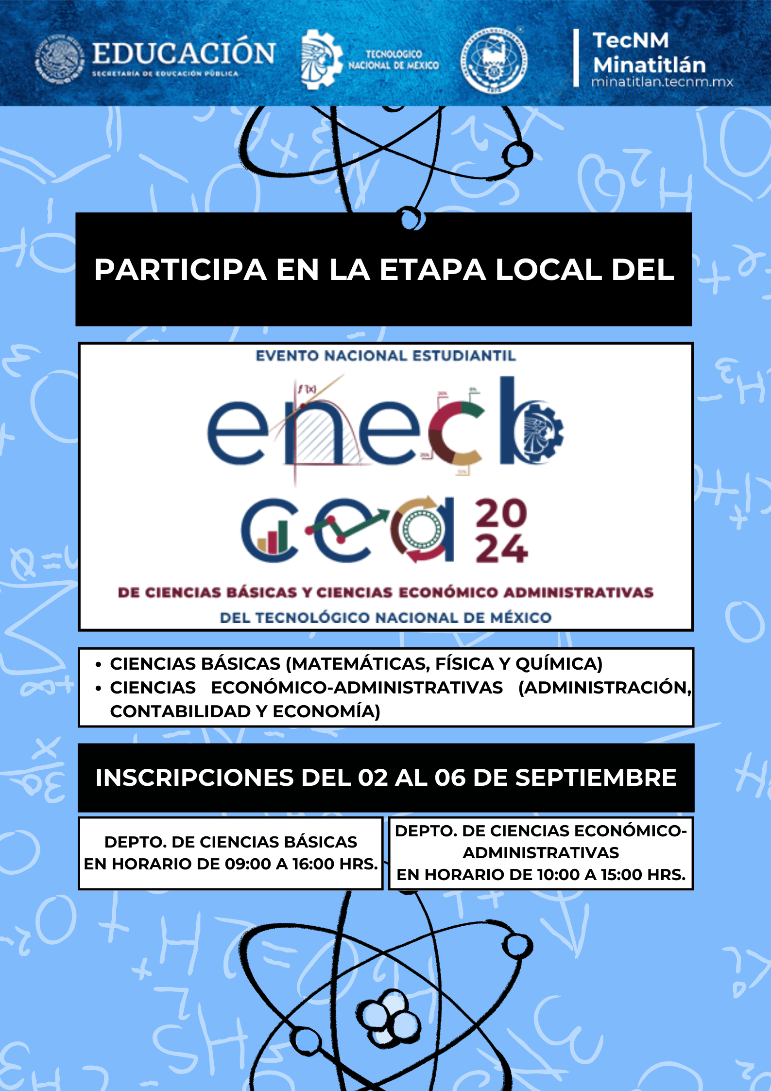 PARTICIPA EN LA ETAPA LOCAL DEL EVENTO NACIONAL ESTUDIANTIL DE LAS CIENCIAS BÁSICAS Y CIENCIAS ECONÓMICO-ADMINISTRATIVAS 2024 DEL TECNM