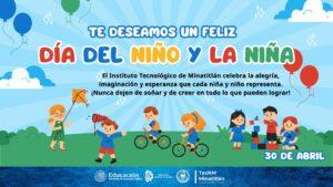 ¡FELIZ DÍA DEL NIÑO Y LA NIÑA!