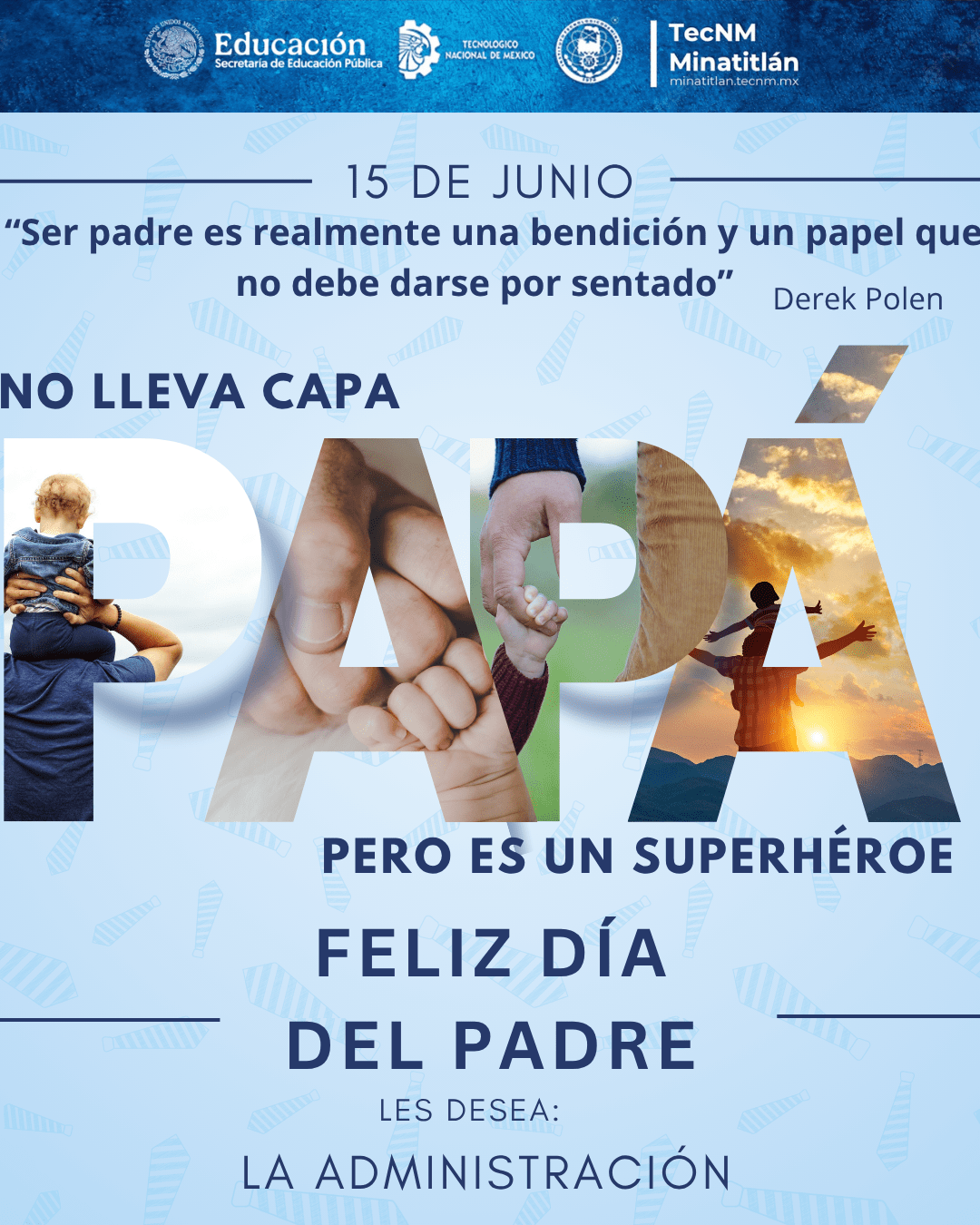 ¡FELIZ DÍA DEL PADRE!