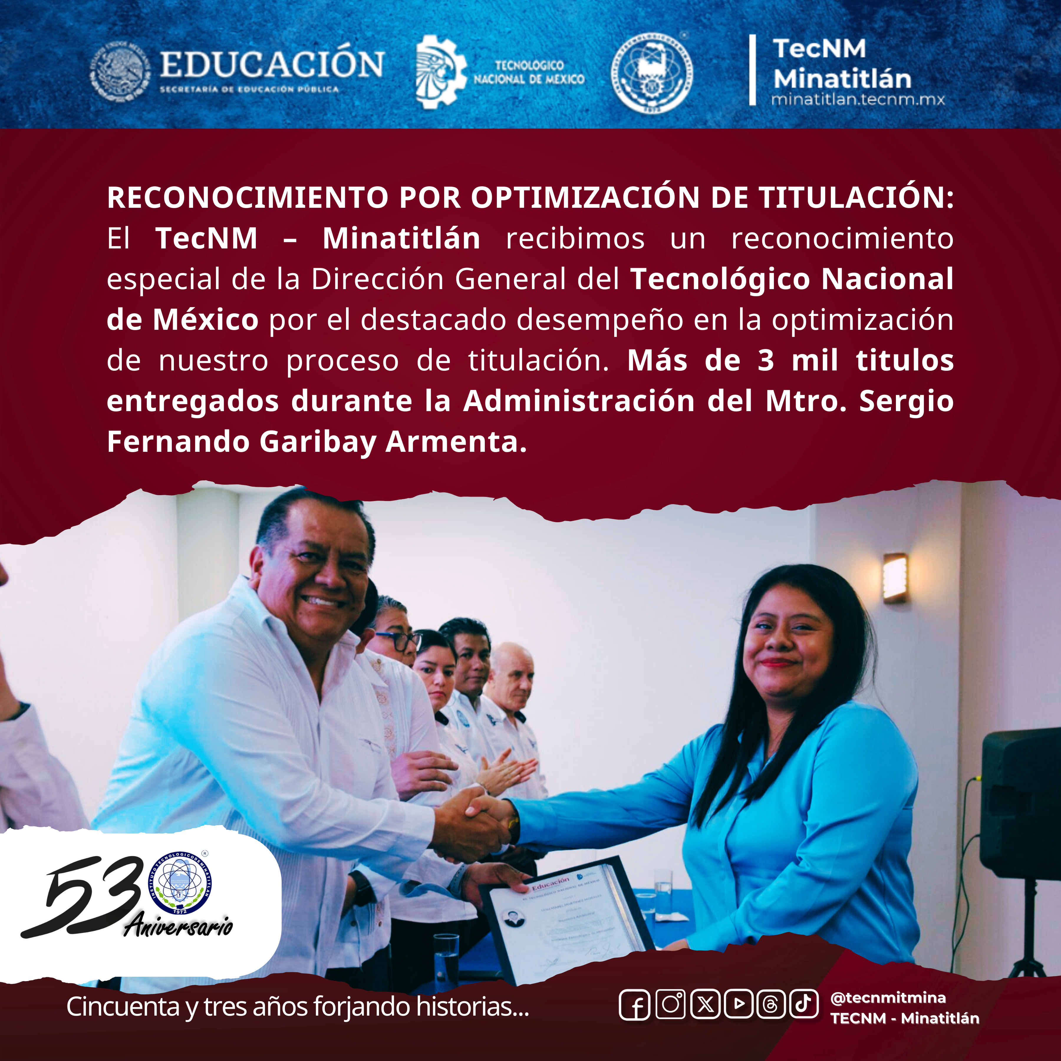 53 AÑOS FORJANDO HISTORIA: RECONOCIMIENTO POR OPTIMIZACIÓN DE TITULACIÓN