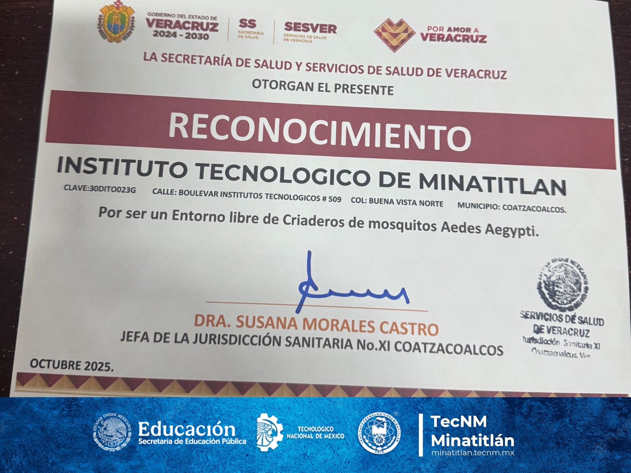 EL TECNOLÓGICO DE MINATITLÁN RECIBE RECONOCIMIENTO COMO ENTORNO LIBRE DE CRIADEROS DE MOSQUITOS AEDES AEGYPTI