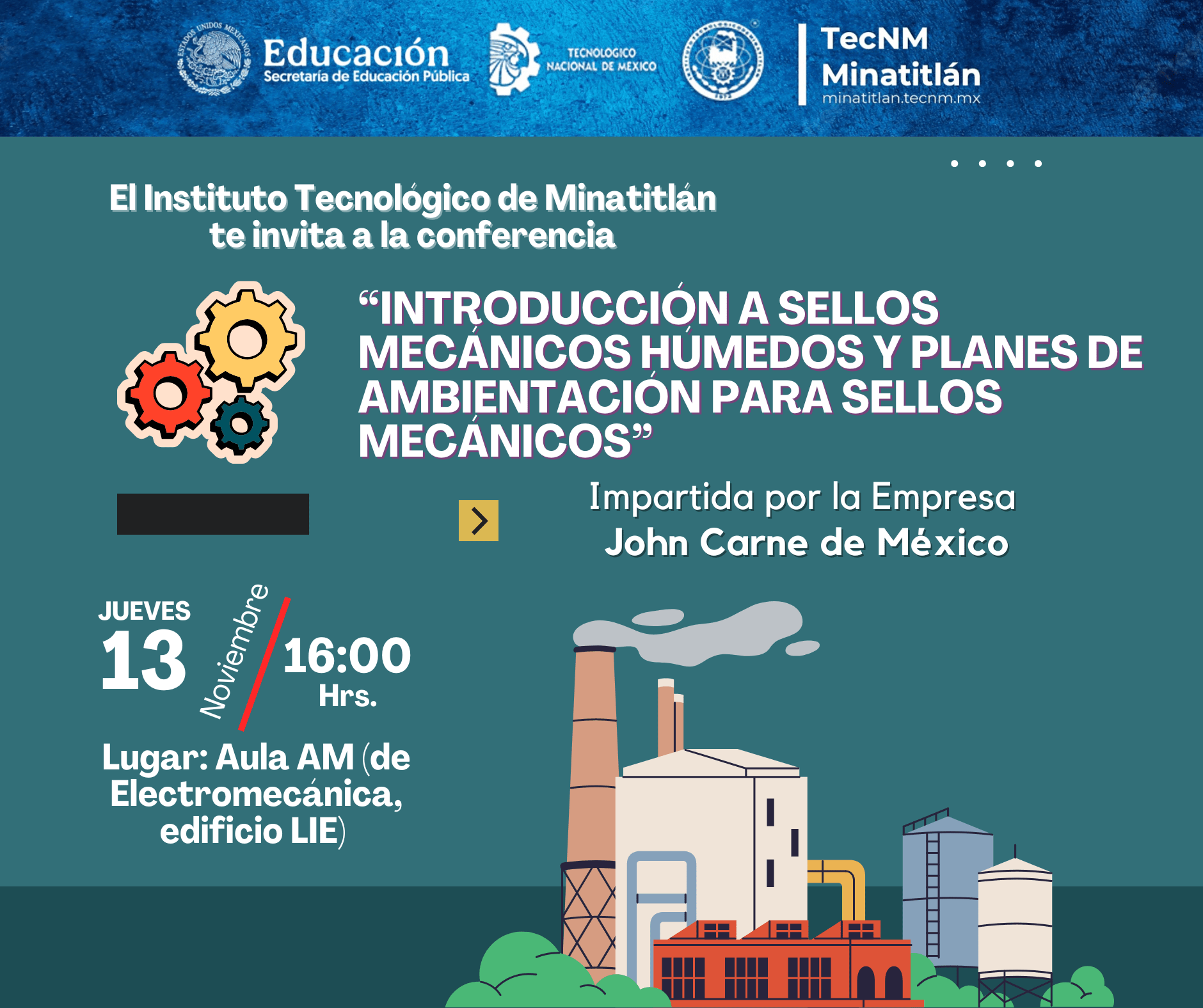 ASISTE A LA CONFERENCIA “INTRODUCCIÓN A SELLOS MECÁNICOS HÚMEDES Y PLANES DE AMBIENTACIÓN PARA SELLOS MECÁNICOS”
