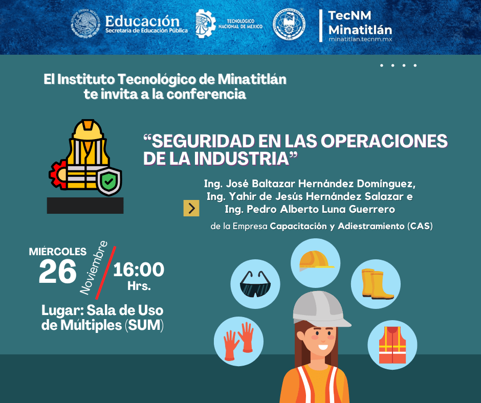 ASISTE A LA CONFERENCIA “SEGURIDAD EN LAS OPERACIONES DE LA INDUSTRIA”