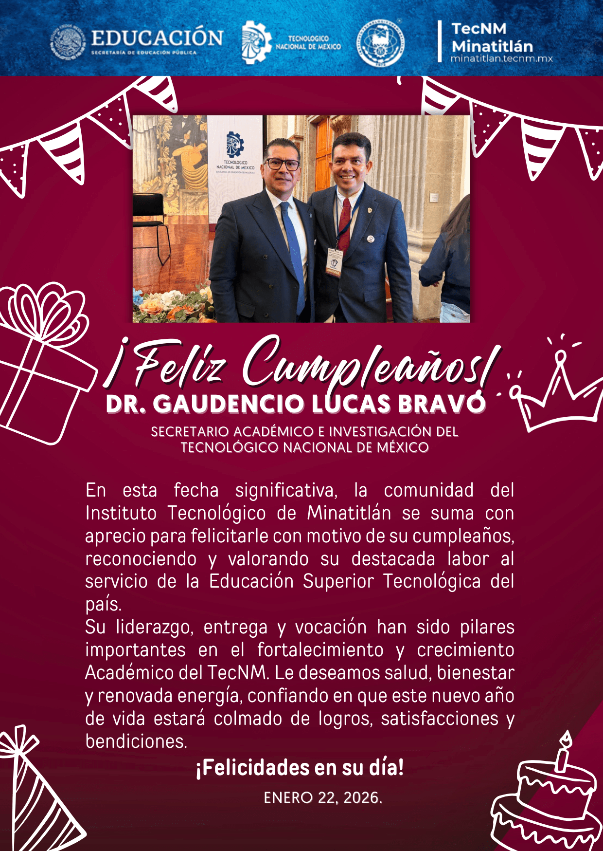 ¡LA COMUNIDAD DEL TECMINA LE DESEA UN FELIZ CUMPLEAÑOS A NUESTRO SECRETARIO ACADÉMICO E INVESTIGACIÓN DEL TECNM, DR. GAUDENCIO LUCAS BRAVO!