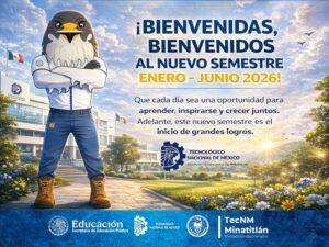 ¡BIENVENIDAS, BIENVENIDOS AL NUEVO SEMESTRE ENERO – JUNIO 2026!