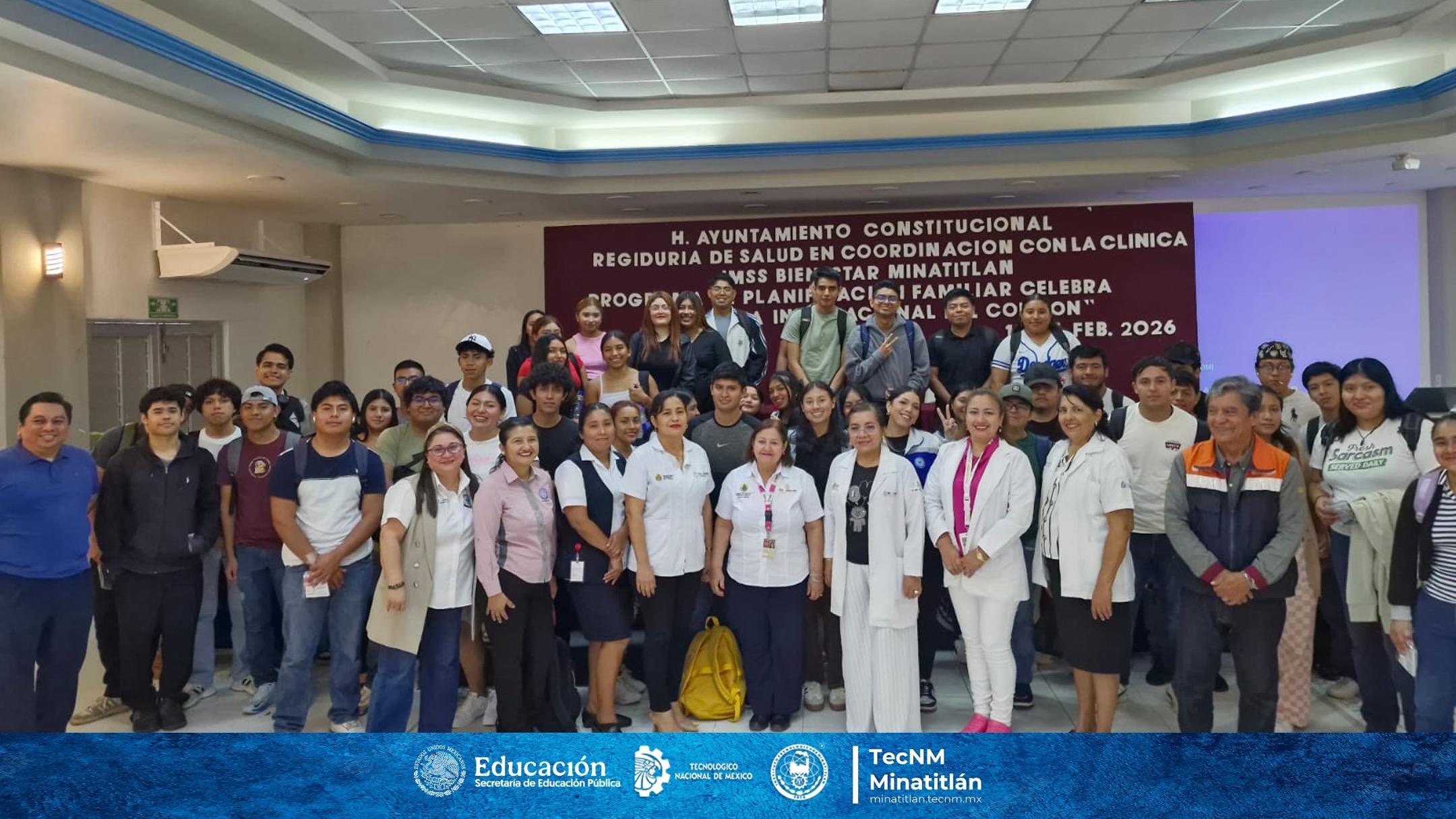 INSTITUTO TECNOLÓGICO DE MINATITLÁN EN COORDINACIÓN CON EL H. AYUNTAMIENTO DE MINATITLÁN IMPULSAN LA CONCIENTIZACIÓN EN SALUD REPRODUCTIVA MEDIANTE PROGRAMA DE PLANIFICACIÓN FAMILIAR