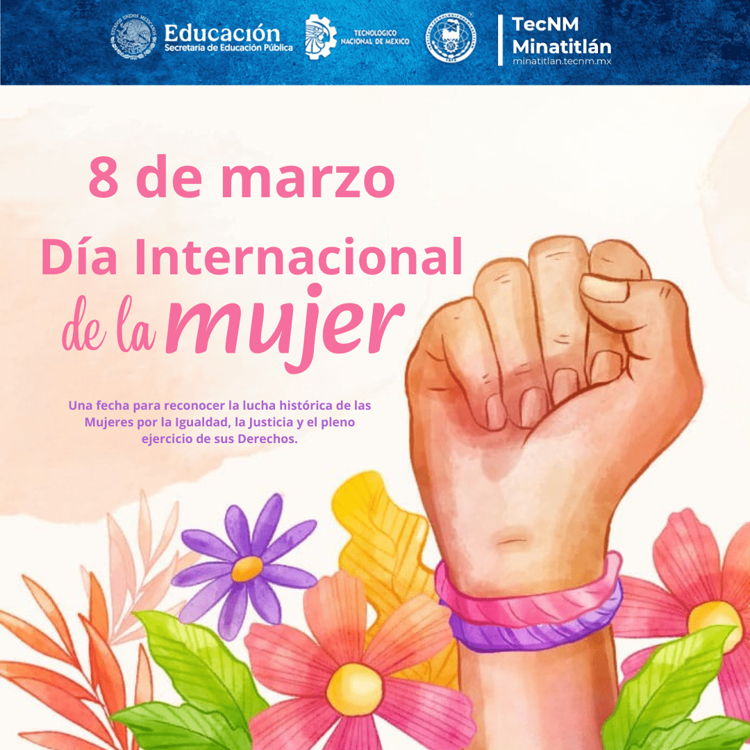 08 DE MARZO: DÍA INTERNACIONAL DE LA MUJER