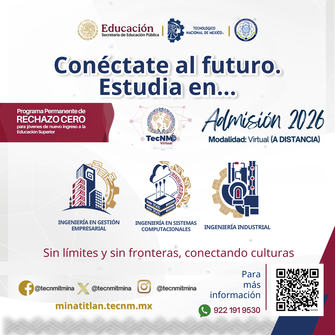 ESTUDIA EN EL TEC DE MINA EN LA MODALIDAD VIRTUAL (A DISTANCIA)