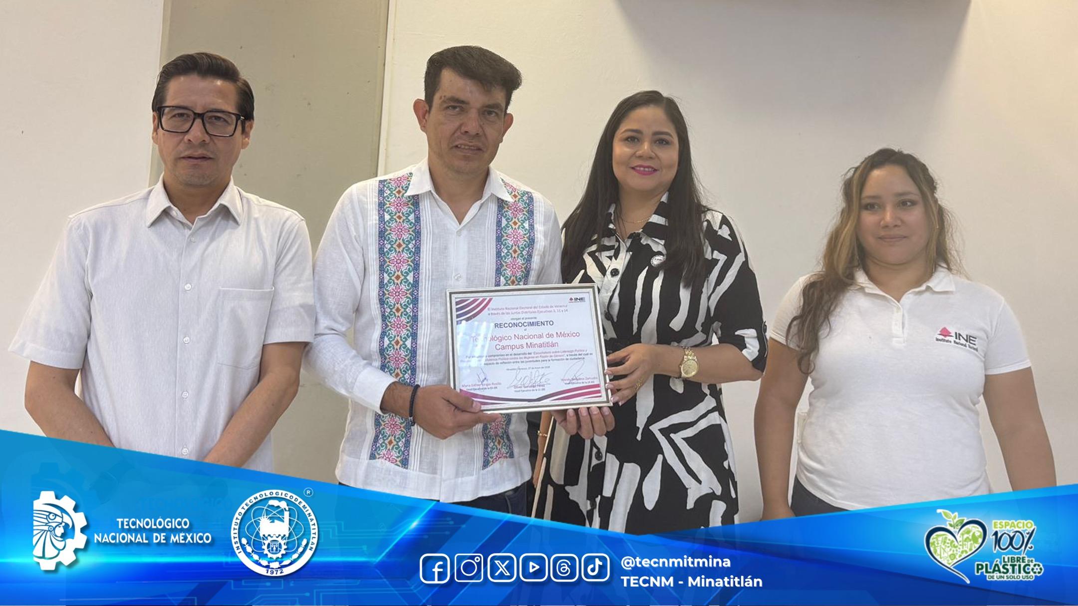 EL TECNOLÓGICO DE MINATITLÁN RECIBE RECONOCIMIENTO DEL INSTITUTO NACIONAL ELECTORAL (INE) POR SU COMPROMISO CON LA FORMACIÓN CIUDADANA Y LA PREVENCIÓN DE LA VIOLENCIA POLÍTICA DE GÉNERO