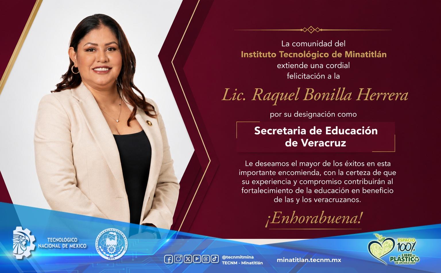 FELICITACIÓN A LA LIC. RAQUEL BONILLA HERRERA POR SU DESIGNACIÓN COMO SECRETARIA DE EDUCACIÓN DE VERACRUZ