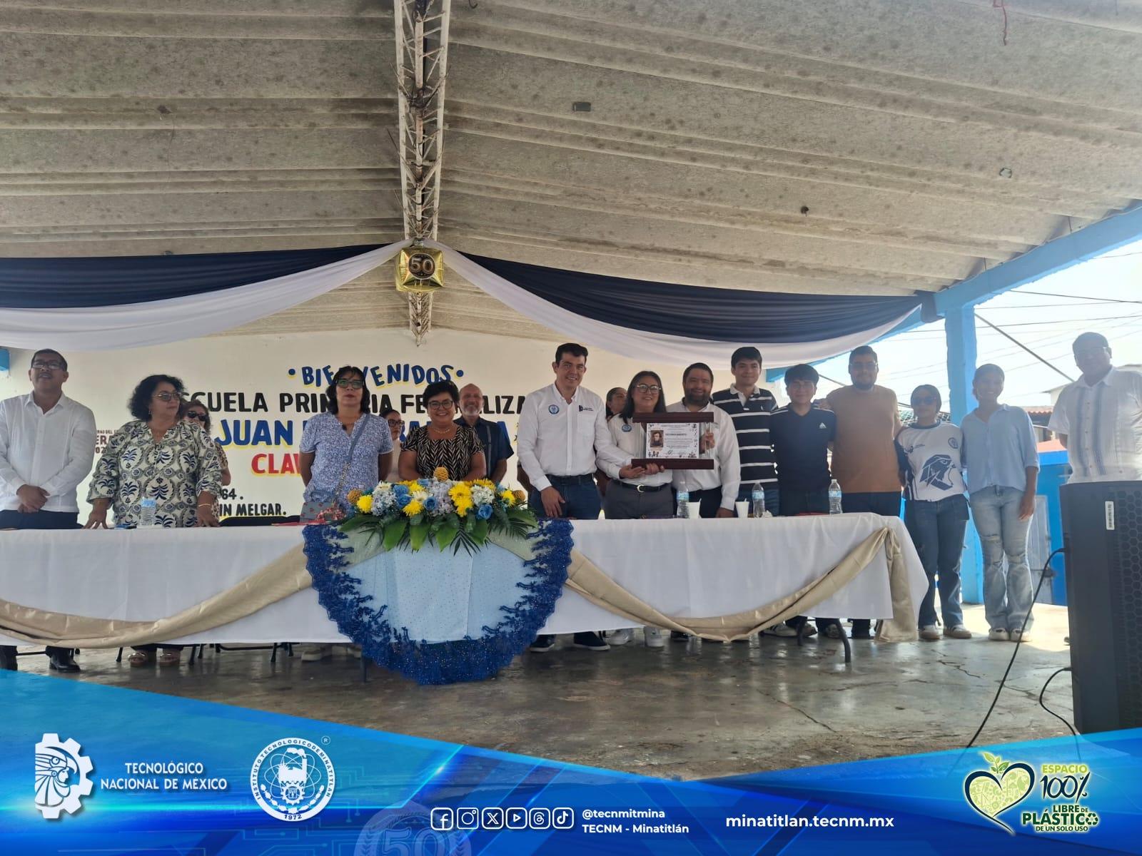 TECNOLÓGICO DE MINATITLÁN PARTICIPA EN LA CEREMONIA CONMEMORATIVA POR EL 50 ANIVERSARIO DE LA ESCUELA PRIMARIA “JUAN DE LA BARRERA”